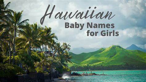 Hawaiian Baby Names for Girls | MomsWhoThink.com