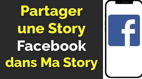 Comment partager une Story Facebook dans ma Story - DigitalAstuces