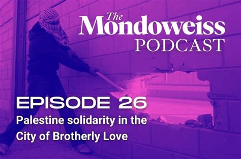 Mondoweiss is coming to the Philadelphia area October 19-20: Please ...