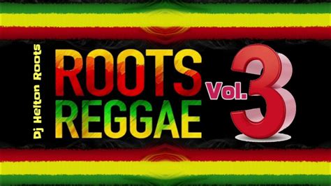 Reggae Roots vol.3 - The Best Of Reggae _ Reggae Roots _ Recordações
