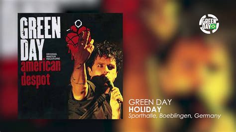 Green Day | 03 | Holiday - YouTube