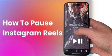 Pause Instagram Reels Like a Pro with These Easy Steps