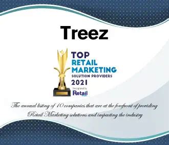 Treez | Top Retail Marketing Solution Company-2021