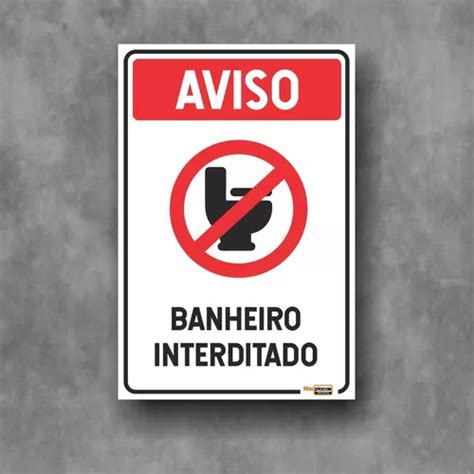 Placa Aviso Banheiro Interditado 20x30 1mm Pvc Vertical | MercadoLivre
