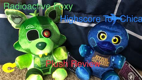 Radioactive Foxy and High-score Toy Chica Plush Review - YouTube