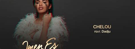 Imen Es - Chelou feat. Dadju / - 1ère fois feat. Alonzo / - Stop feat ...