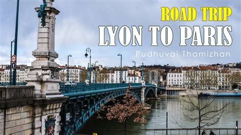 Lyon to Paris Road trip by Car | 2023 | France #lyon #roadtrip # ...