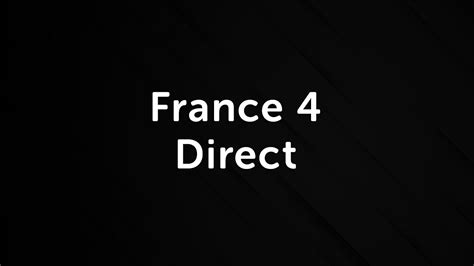 France 4 Direct sur internet - Live France 4 Streaming Gratuit