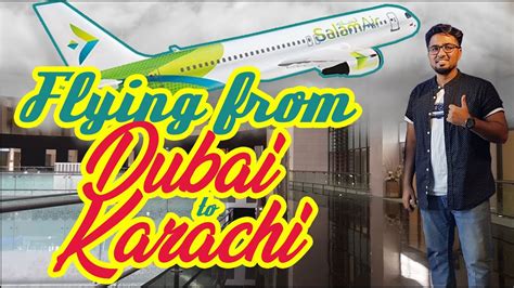 Flying from Dubai to Karachi via Muscat | Economy class | Finding ...