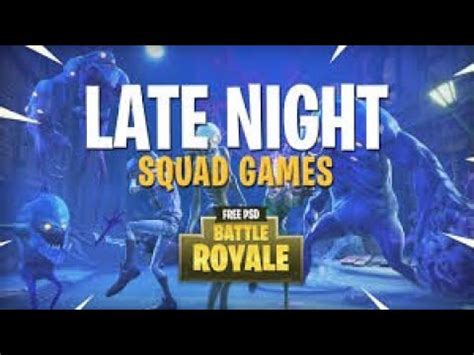 Fortnite late night squads - YouTube