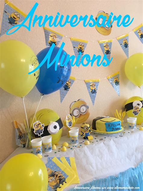 Anniversaire Minion! (Déco, Sweet Table, Activités!) - Allo Maman Dodo