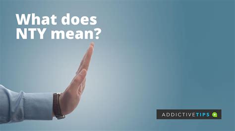 What does NTY mean? Learn How and When to Use it in Messaging