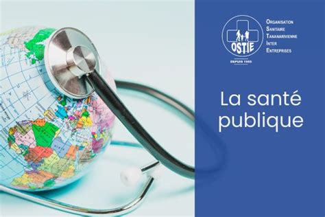 La santé publique : que faut-il savoir