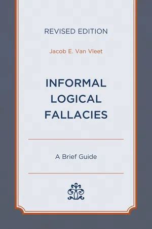 [PDF] Informal Logical Fallacies by Jacob E. Van Vleet | 9780761872542