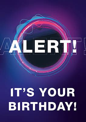 Alert! Birthday Card | Funky Pigeon