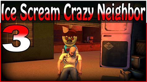 Hello Ice Scream Crazy Neighbor: Scary Horror Game Level 3 (Early ...