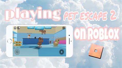 Playing pet escape 2 on roblox - YouTube
