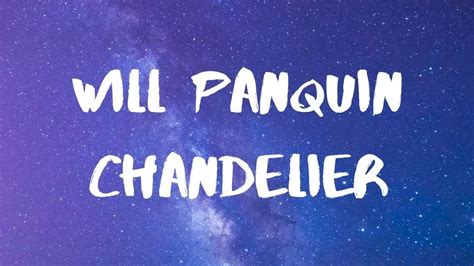 Will Paquin- Chandelier Lyrics