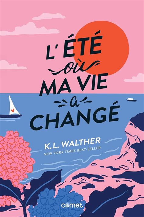 Chronique Lecture | L'Été où ma vie a changé, de K.L. Walther