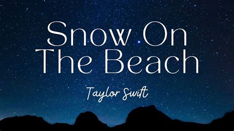 Snow On The Beach - Taylor Swift feat. Lana Del Rey (video lyric) - YouTube