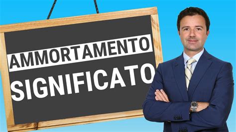 Ammortamento significato: che cos'è e come funziona?