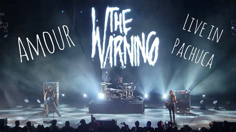 THE WARNING - AMOUR - PACHUCA - 11/10/23 #livemusic #amour #youtuber #rockband #tour #fyp #martintw