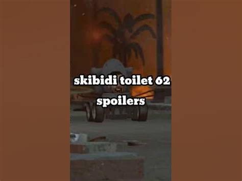 spoilers de skibidi toilet 62 #skibiditoilet #cameraman - YouTube