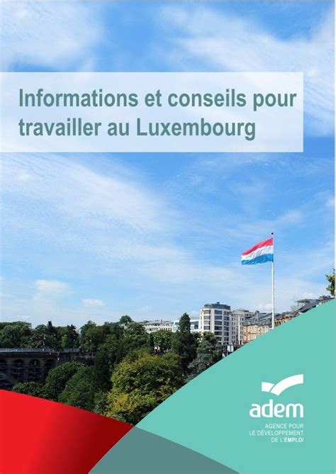 Informations et conseils pour travailler au Luxembourg - ADEM ...