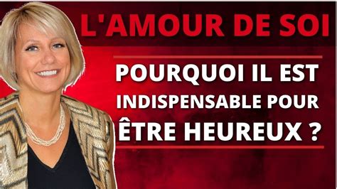 Amour De Soi | Développer Son Amour Propre Pour Être Heureux