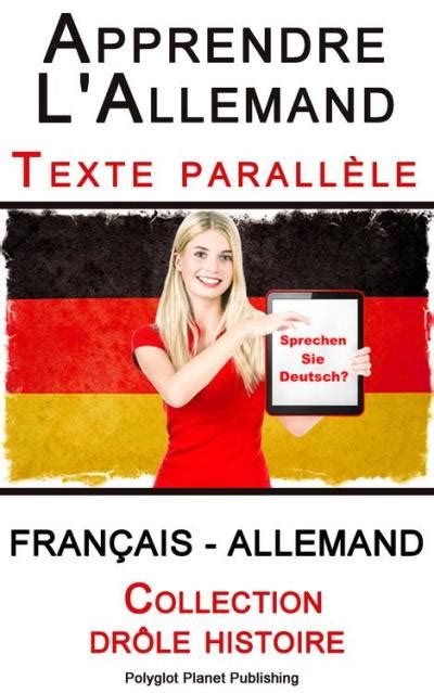 Apprendre l’allemand - Texte parallèle - Collection drôle histoire ...