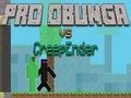 Game Pro Obunga vs CreepEnder online. Play for free