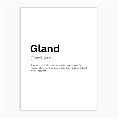 Gland Definition Meaning Art Print by Kaigozen - Fy
