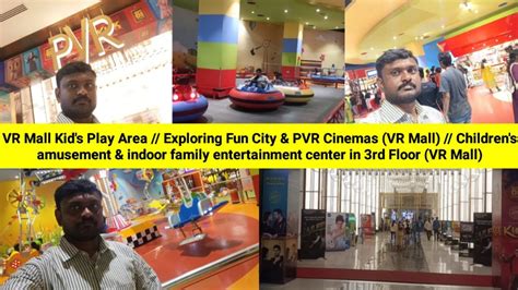 VR Mall Kid's Play Area in 3rd Floor // Exploring Fun City & PVR ...