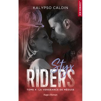 Styx Riders - La vengeance de Méduse Tome 04 - Styx riders - Tome 04 ...