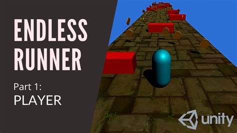 3D ENDLESS RUNNER IN UNITY - PLAYER (Pt 1)