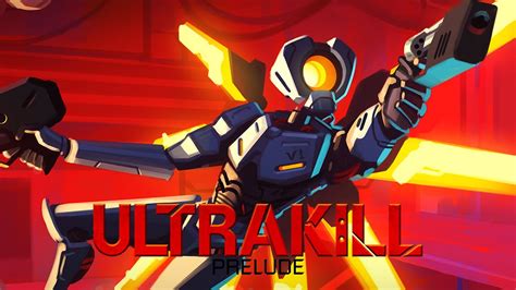 ULTRAKILL Prelude : Présentation du jeu (DEMO) - YouTube