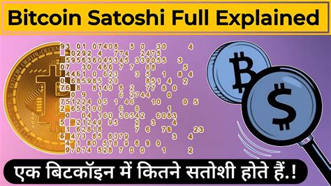 Bitcoin Satoshi Full Explained || Bitcoin Vs Satoshi - YouTube