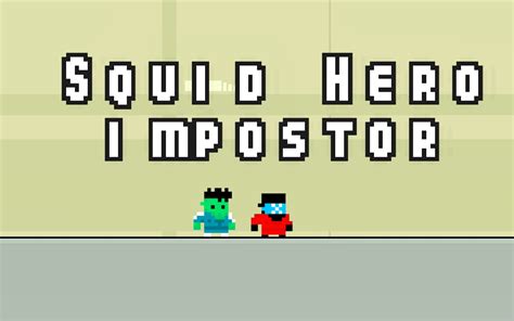 Squid Hero Impostor 🕹️ Play Now on GamePix