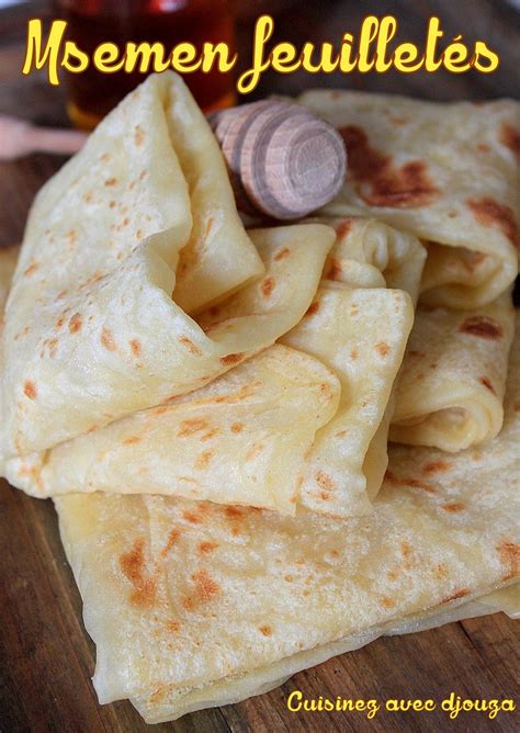 Msemen recette facile (feuilletée et sucrée) de Grande Kabylie. Une ...