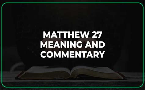 Matthew 27 Meaning and Commentary - Scripture Savvy