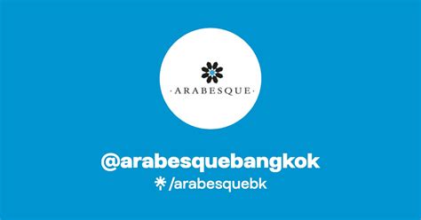 @arabesquebangkok | Instagram, Facebook, TikTok | Linktree