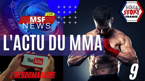 L' ACTU MMA - MSF NEWS 9: ACTUALITE DES COMBATTANTS FRANCAIS ? GAMMA ...