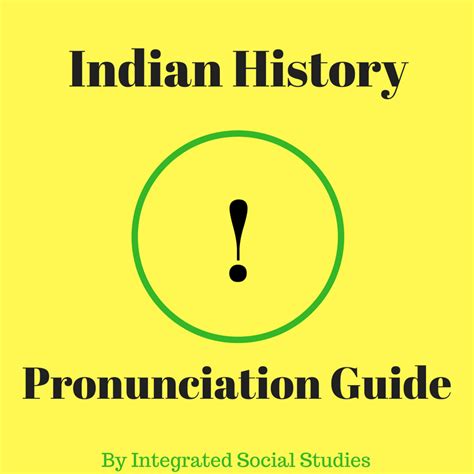 Pronunciation Guides – Integrated Social Studies