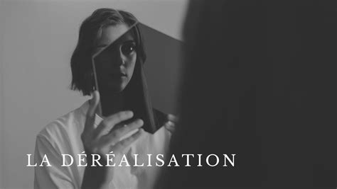 La déréalisation — Association Hayat