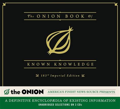 The Onion Book of Known Knowledge: A Definitive Encyclopaedia Of ...