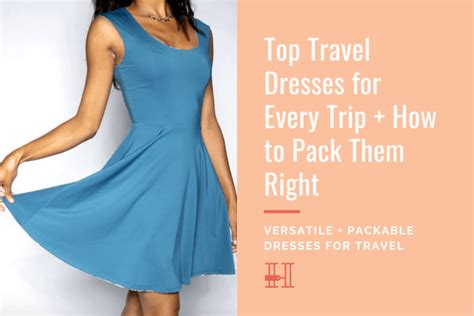 Best Travel Dresses for Every Trip + How to Pack Dresses Right - Her ...