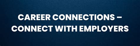Career Connections – Connect with Employers – Career and Talent ...