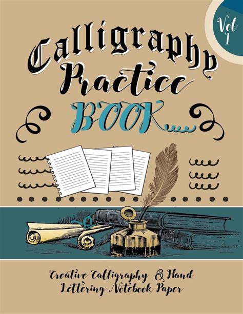 Calligraphy Practice Book : Creative Calligraphy & Hand Lettering ...