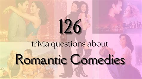 Reel Love Quiz: 126 Trivia Questions About Romantic Comedies - Trivia Bliss