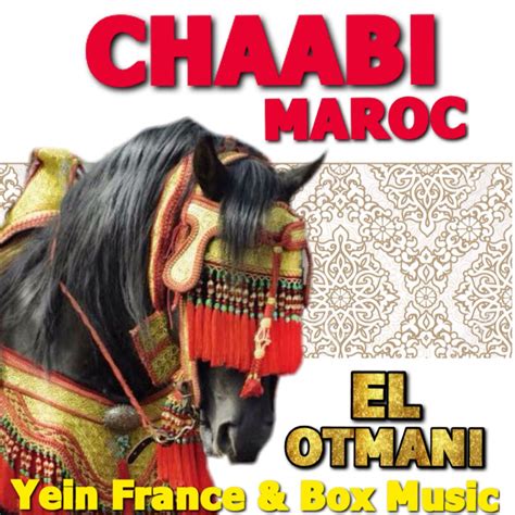 Chaabi Maroc” álbum de El Otmani en Apple Music